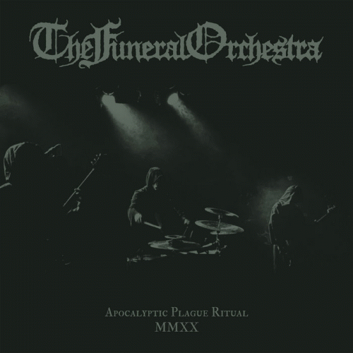 The Funeral Orchestra : Apocalyptic Plague Ritual MMXX